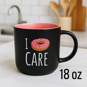 I “Donut” Care Coffee Mug – Black & Pink Funny Donut Mug 18 oz